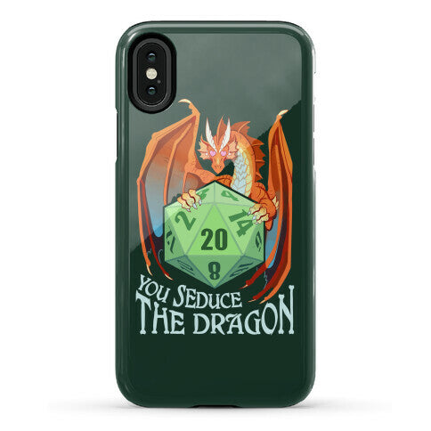 You Seduce The Dragon Phone Case